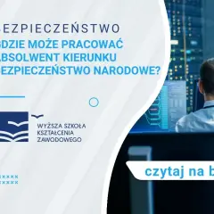 Co po studiach bezpieczeństwo narodowe? Praca, zarobki i perspektywy