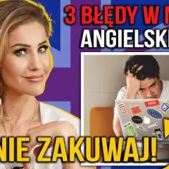 Jak zacząć uczyć się angielskiego i uniknąć najczęstszych błędów