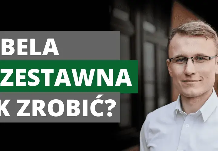 Jak zrobić tabelę przestawną w Excelu - proste kroki dla każdego
