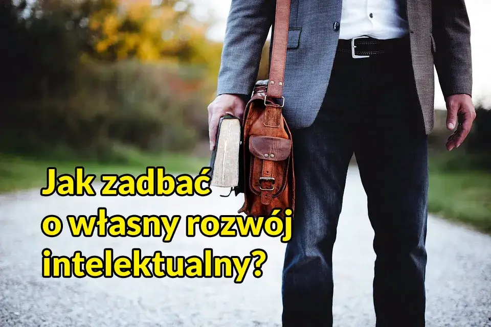 Zdjęcie Jak się rozwijać intelektualnie i unikać pułapek myślenia